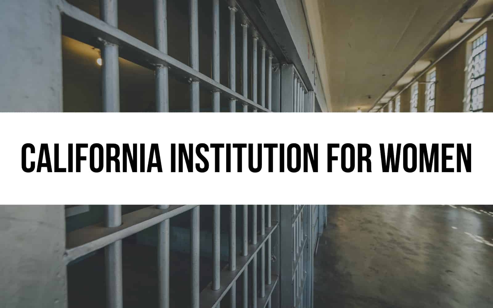 California Institution For Women Programs For Reintegration