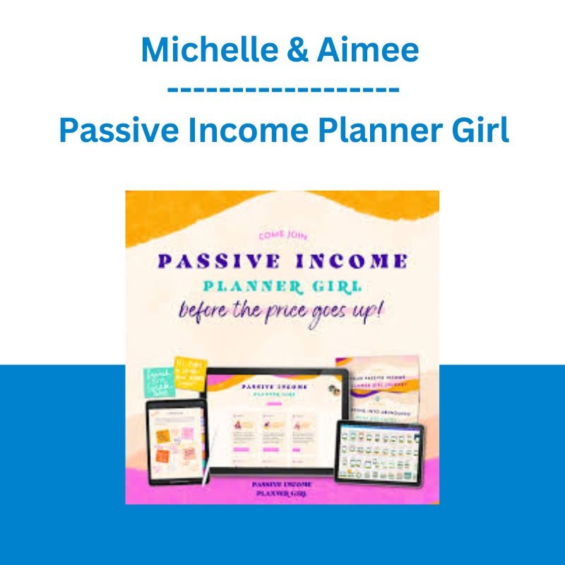 Michelle Aimee Passive Income Planner Girl