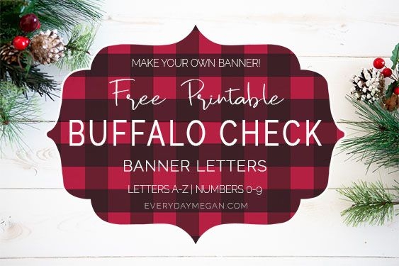 Printable Buffalo Check Banner Letters Everyday Megan