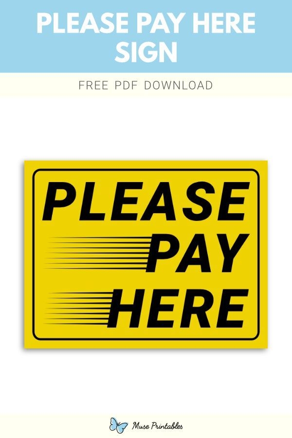 Printable quot Please Pay Here quot Sign Template Signs Sign Templates 