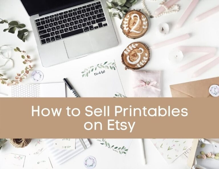 The Absolute Best Ways To Sell Printables On Etsy
